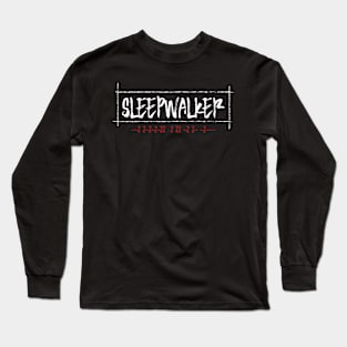 Sleepwalker - Sleeping On Your Feet Long Sleeve T-Shirt